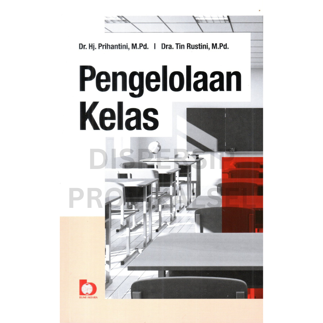 Cover Pengelolaan Kelas / Prihantini, Tin rustini ; editor, Isnaini yusrotun, soviah