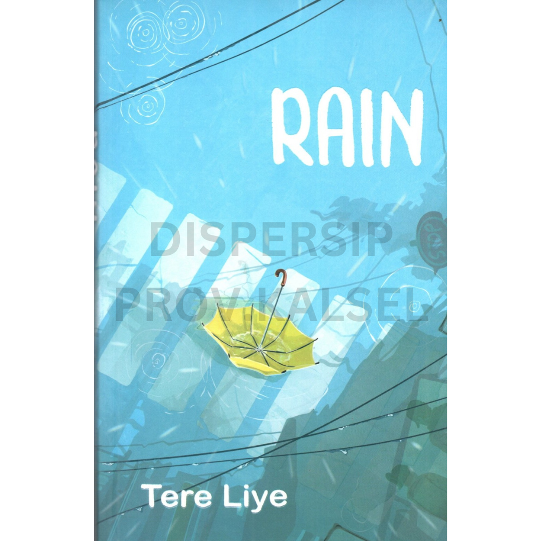Cover Rain / Tere Liye ; English translation by, Gill westaway