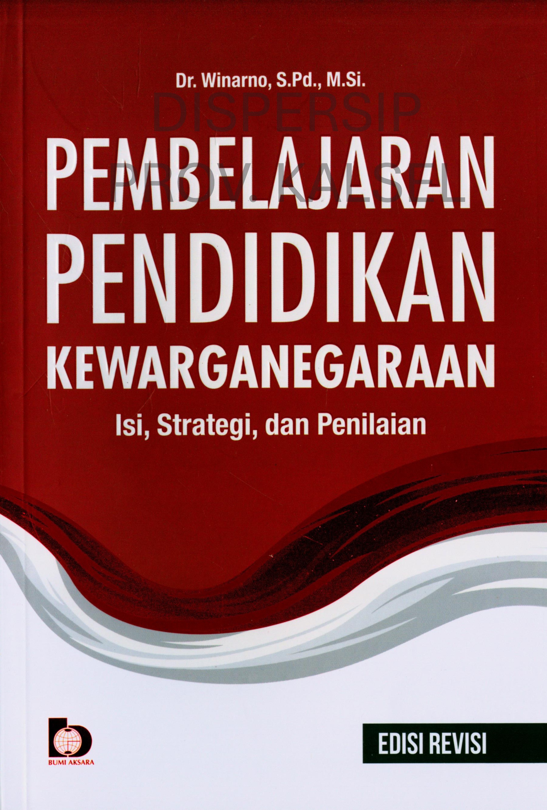 Cover Pembelajaran Pendidikan Kewarganegaraan :  Isi, Strategi dan Penilaian