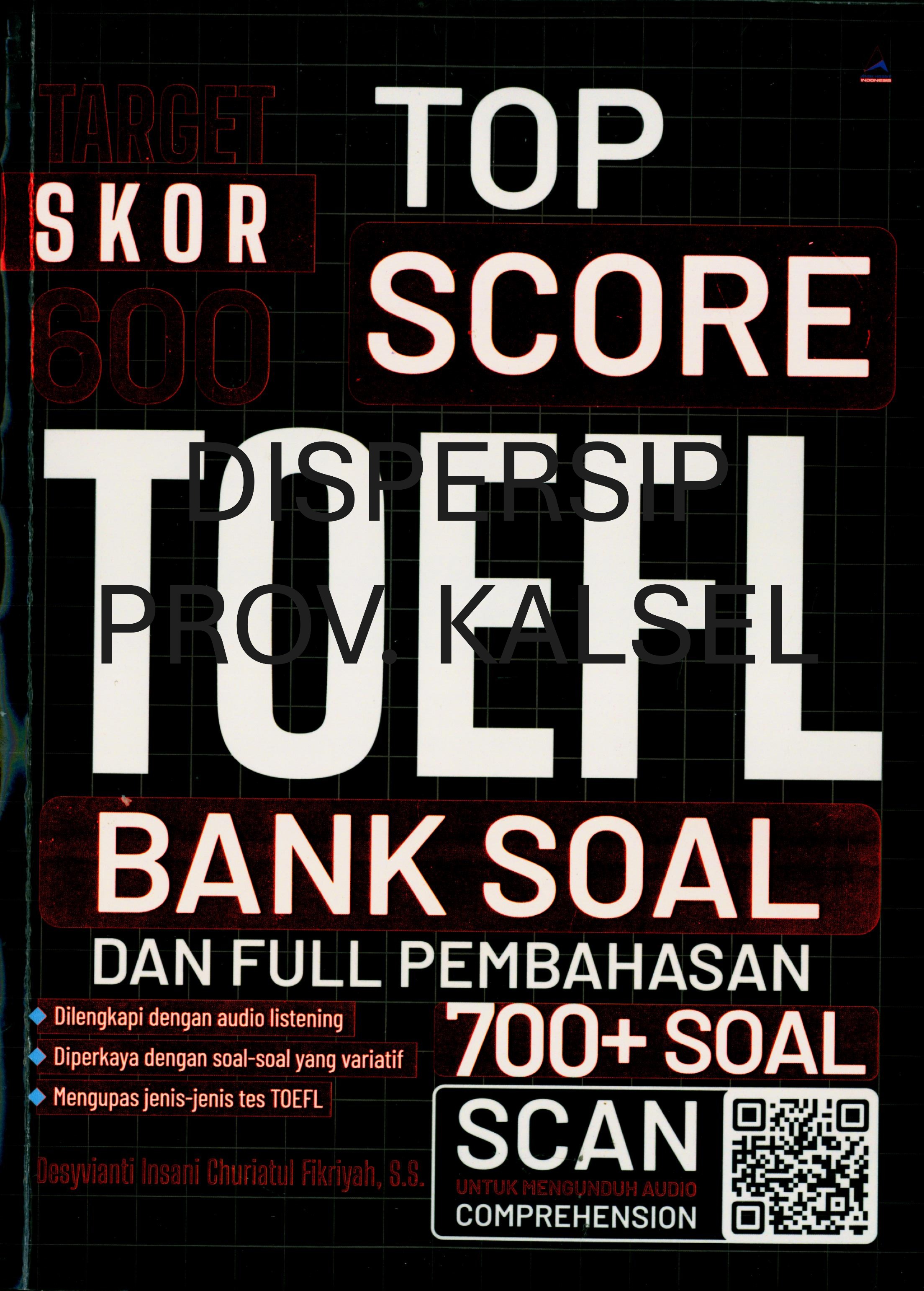 Cover Top Score Toefl :  Bank Soal dan Full Pembahasan