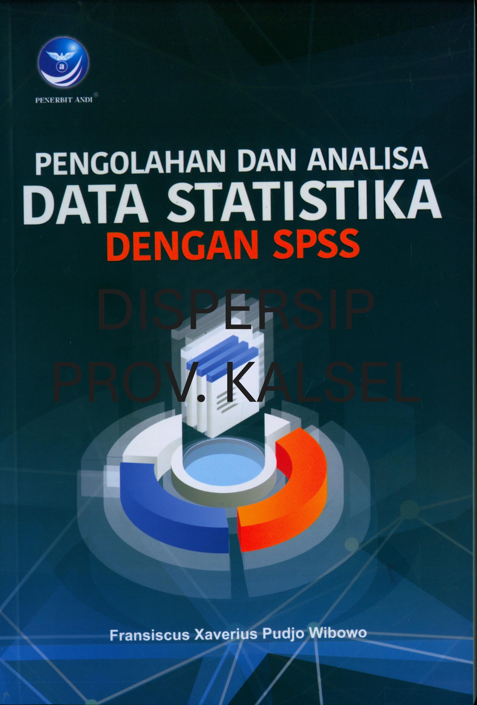 Cover Pengolahan dan Analisa Data Statistika dengan SPSS