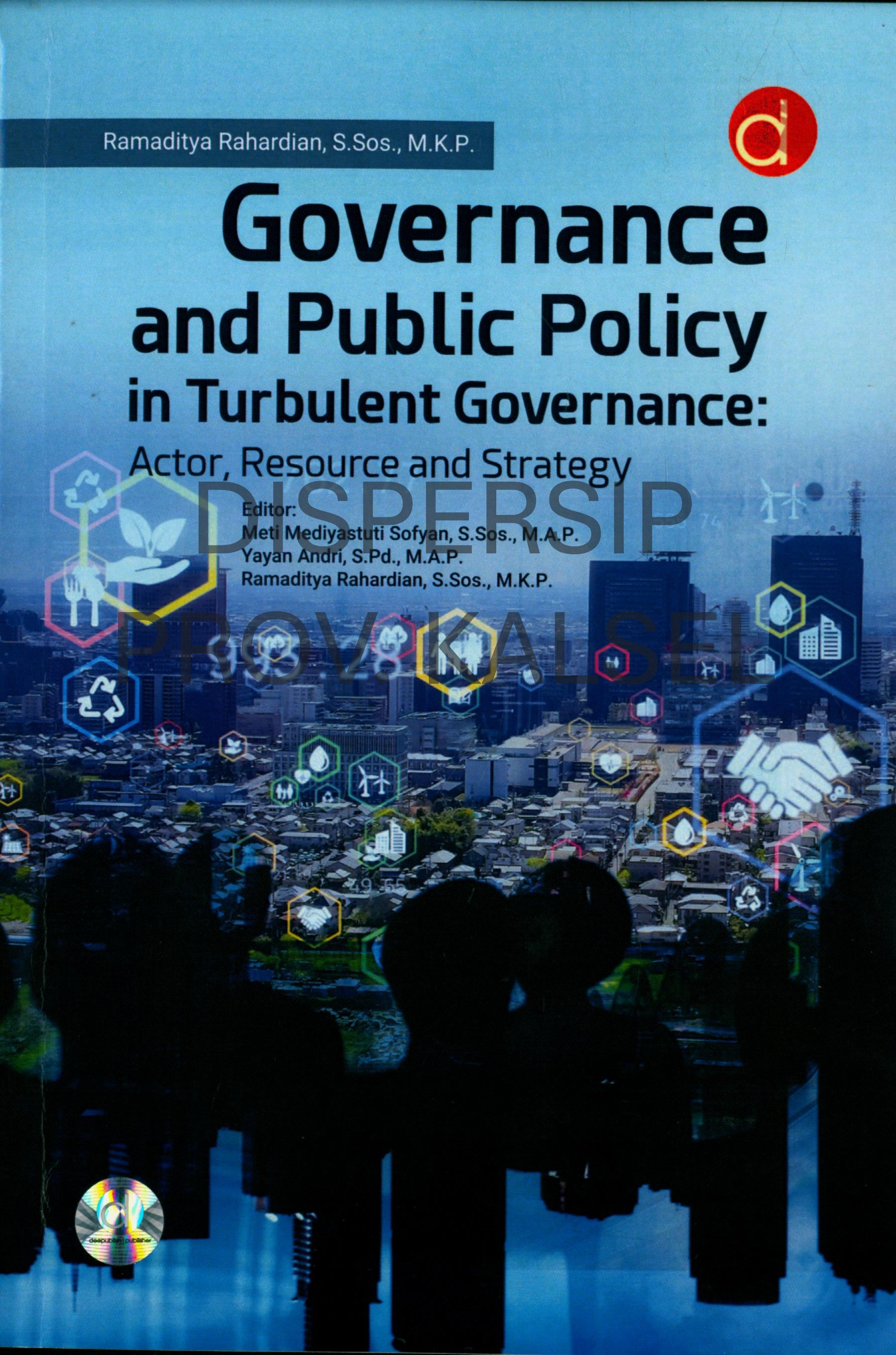 Cover Governance and Public Policy in Turbulent Governance :  Actor, Resource and Strategy