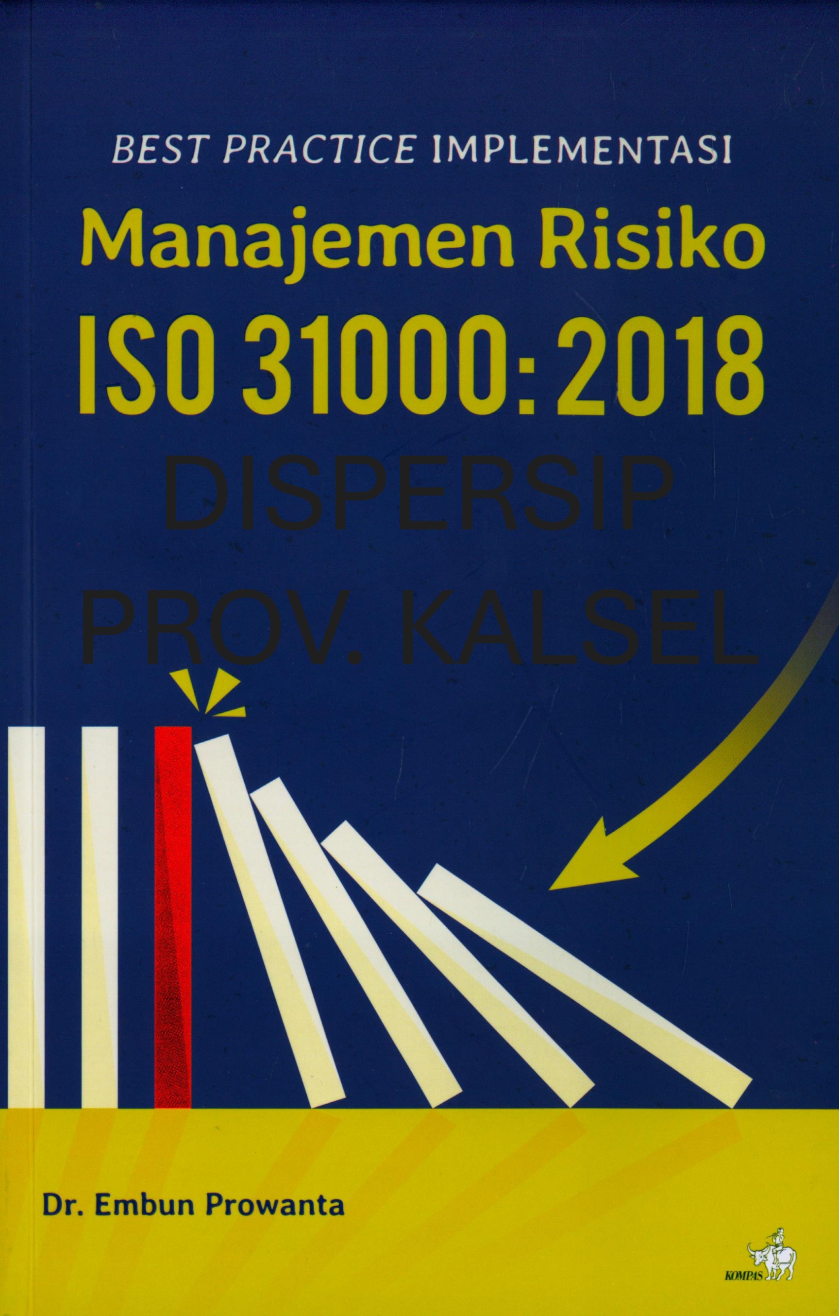 Cover Best Practice Implementasi Manajemen Risiko ISO 31000 : 2018