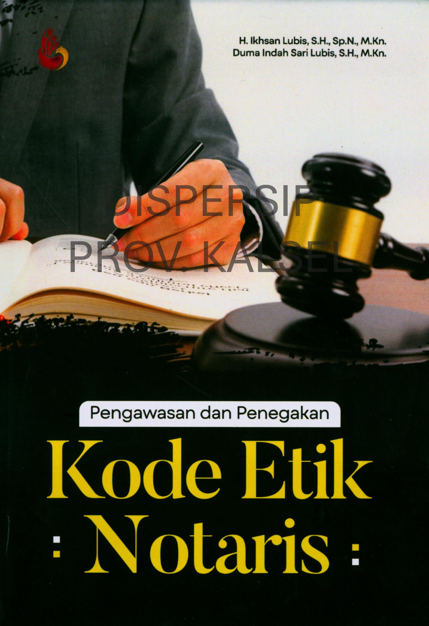 Cover Pengawasan dan Penegakan Kode Etik Notaris