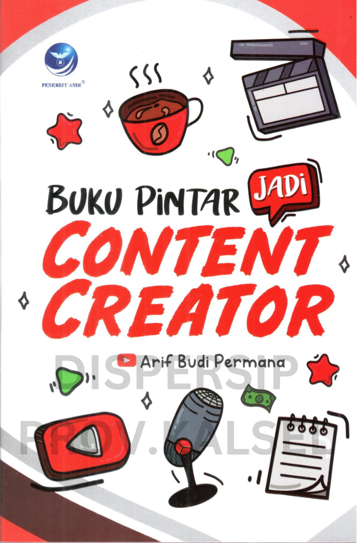 Cover Buku pintar jadi content creator / Arif budi permana ; editor, marcella kika