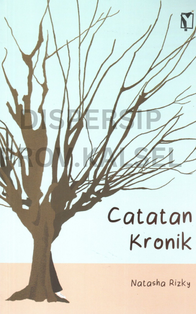 Cover catatan kronik / Natasha Rizky ; editor, Dionisia putri