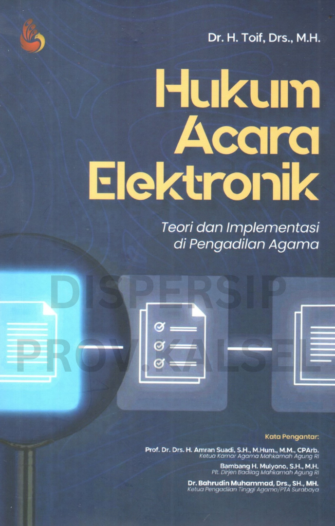 Cover Hukum acara elektronik :  teori dan implementasi di pengadilan agama / Toif