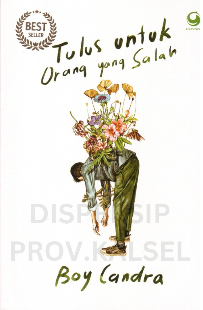 Cover Tulus untuk orang yang salah / Boy candra ; editor, linda irawati