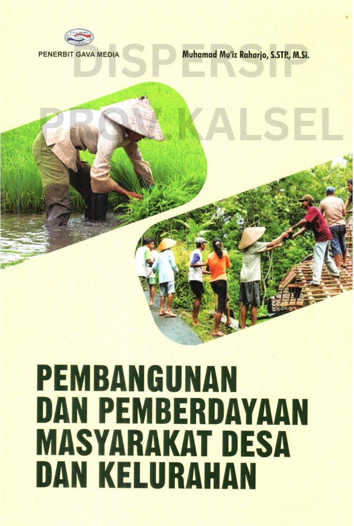 Cover Pembangunan dan pemberdayaan masyarakat desa dan kelurahan / Muhammad mu'iz raharjo ; editor, Listiyanto