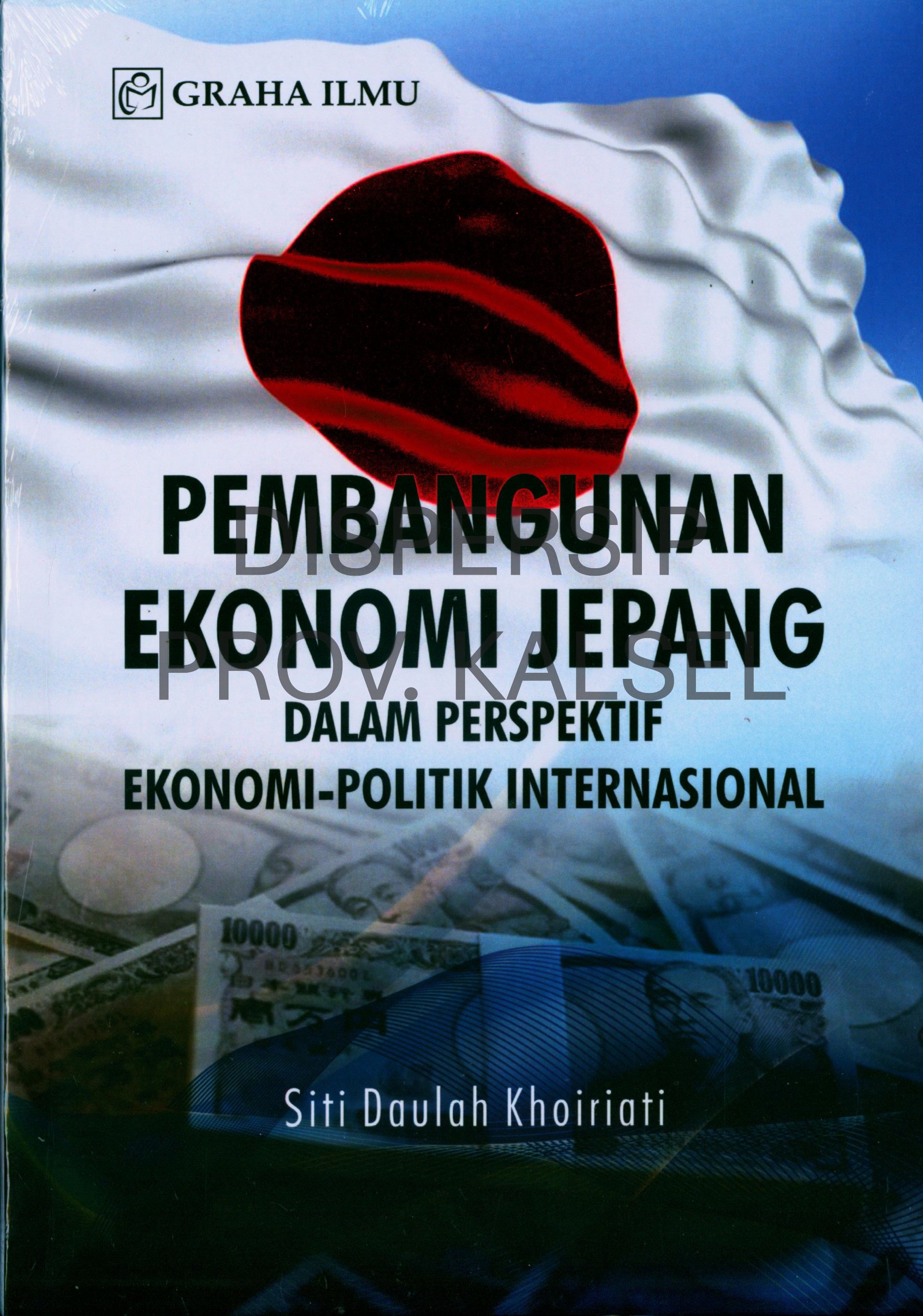 Cover Pembangunan Ekonomi Jepang dalam Perspektif Ekonomi-Politik Internasional