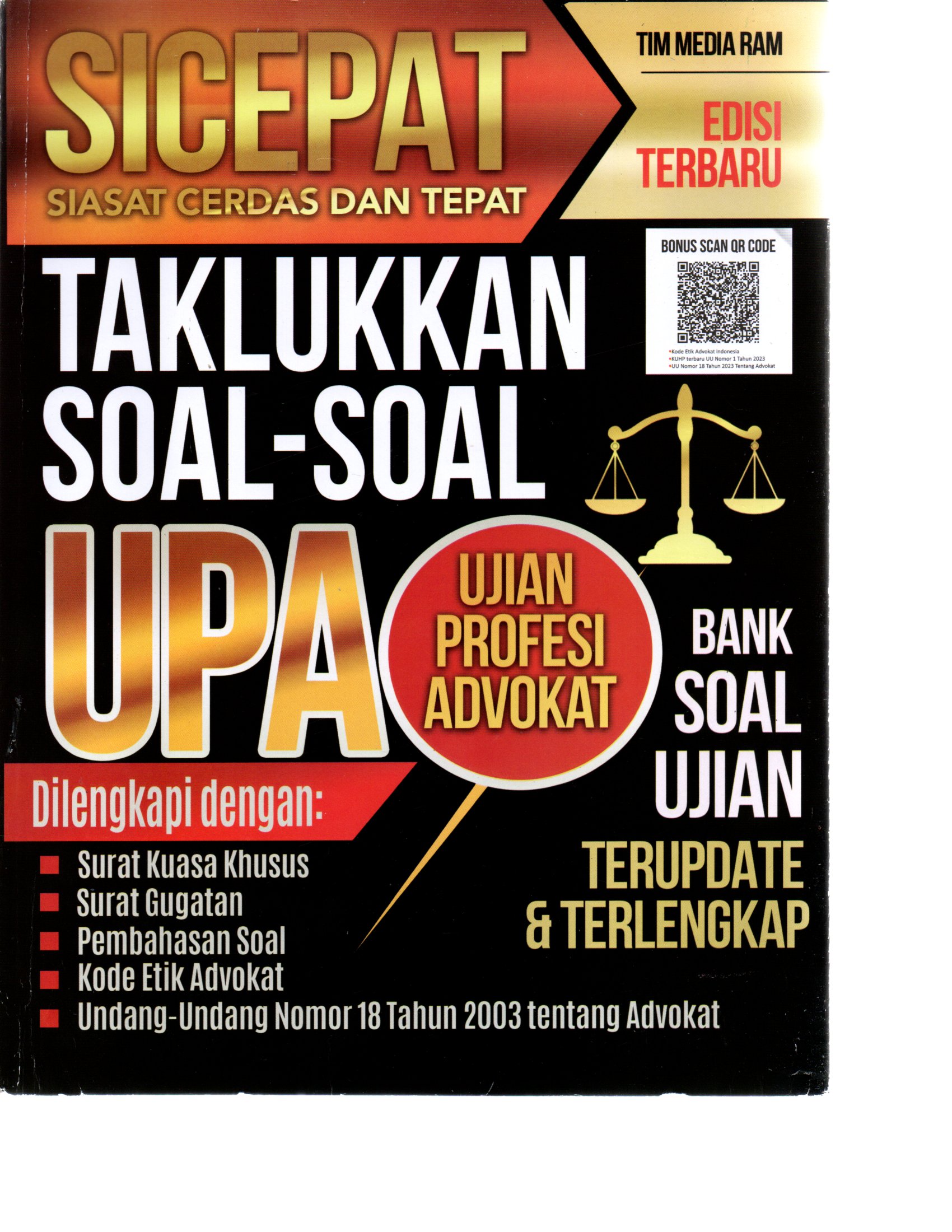 Cover Sicepat siasat cerdas dan tepat taklukkan soal-soal Ujian Profesi Advokat (UPA) / Tim Media RAM; editor, F. Wiwin