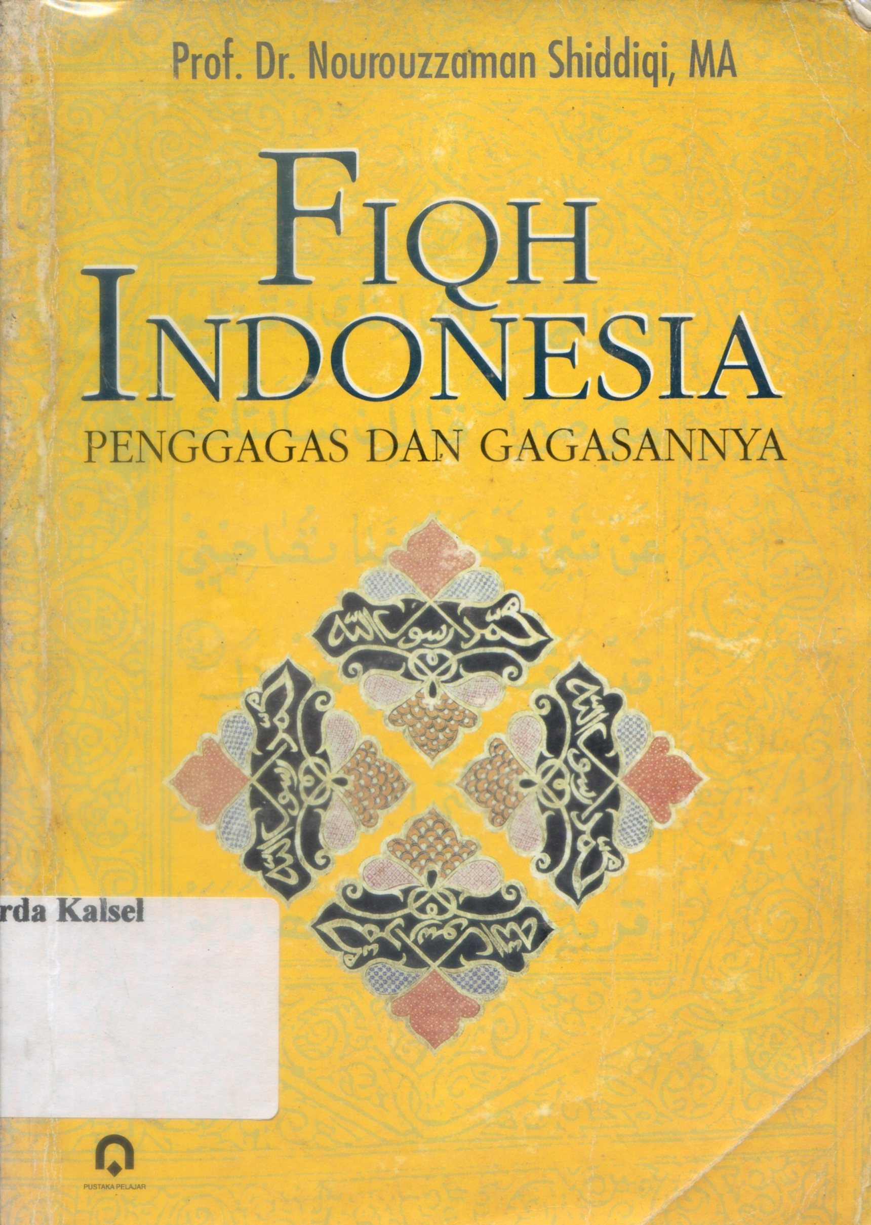 Cover Fiqh Indonesia : penggagas dan gagasannya / Nourouzzaman Shiddiqi ; penyunting, Kamdani