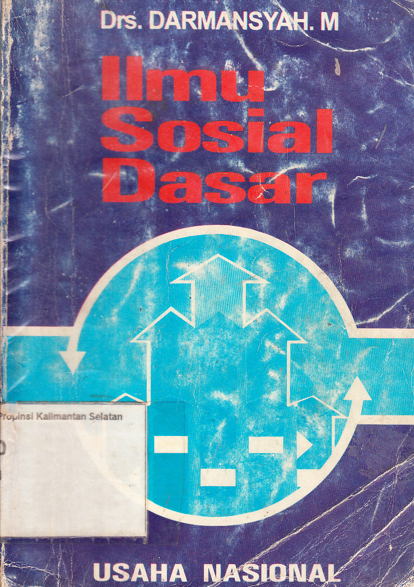 Cover Ilmu sosial dasar / Darmasyah M. [et.al.] ; kata pengantar, Josee Riwu Kaho