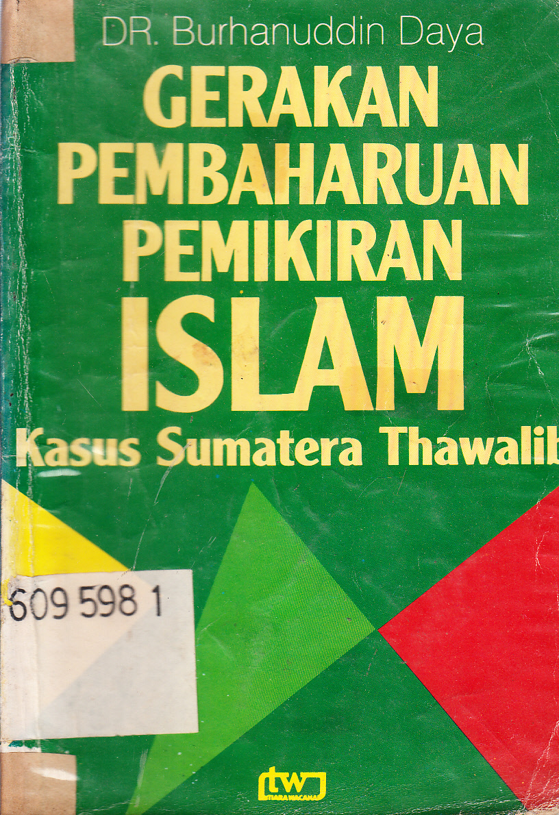 Cover Gerakan pembaharuan pemikiran Islam kasus Sumatera thawalib / Burhanuddin Daya