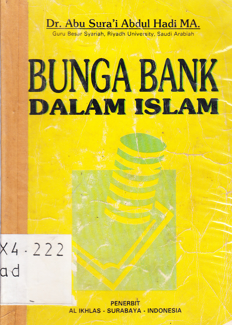 Cover Bunga bank dalam Islam / Abu Sura'i Abdul Hadi ; diterjemahkan, M. Thalib
