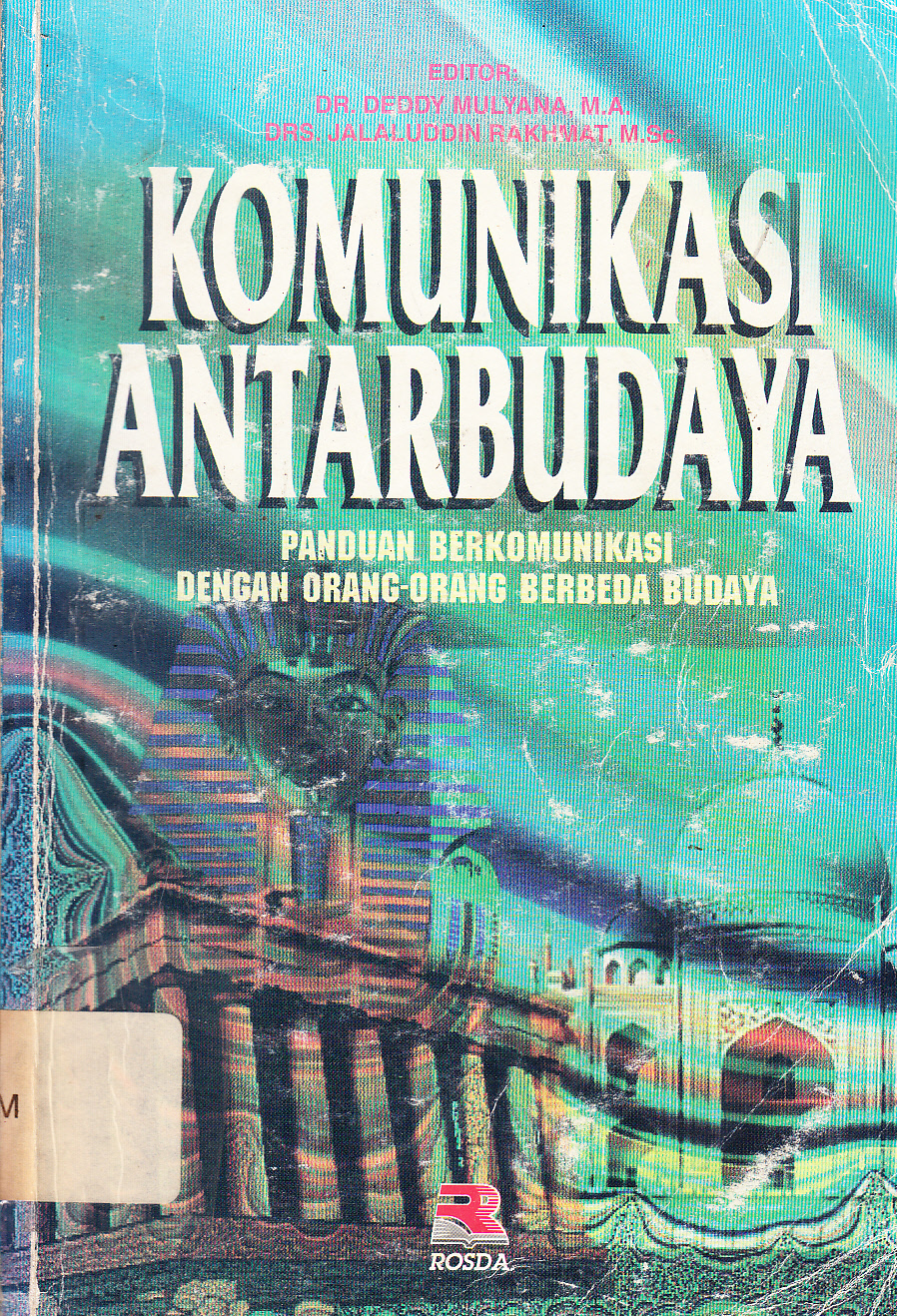Cover Komunikasi antarbudaya panduan berkomunikasi dengan orang-orang berbeda budaya / editor, Deddy Mulyana, Jalaluddin Rakhmat
