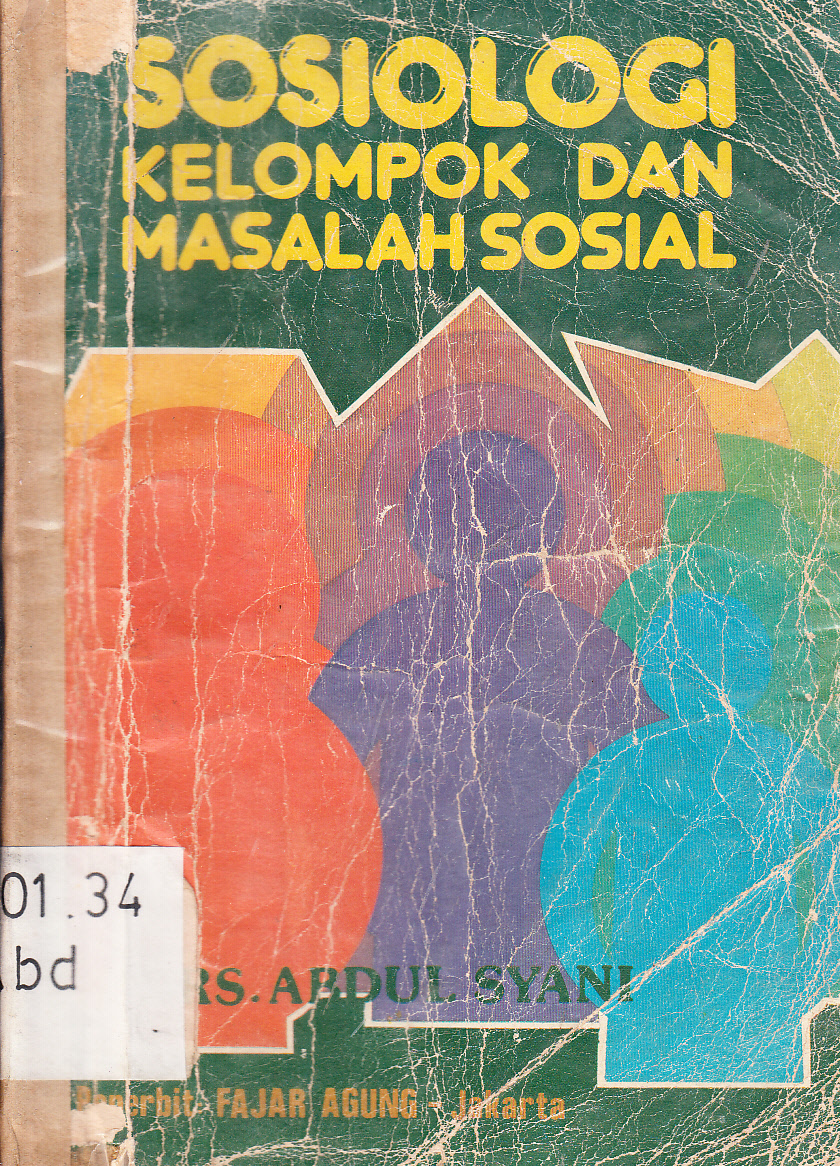 Cover Sosiologi kelompok dan masalah sosial / Abdulsyani
