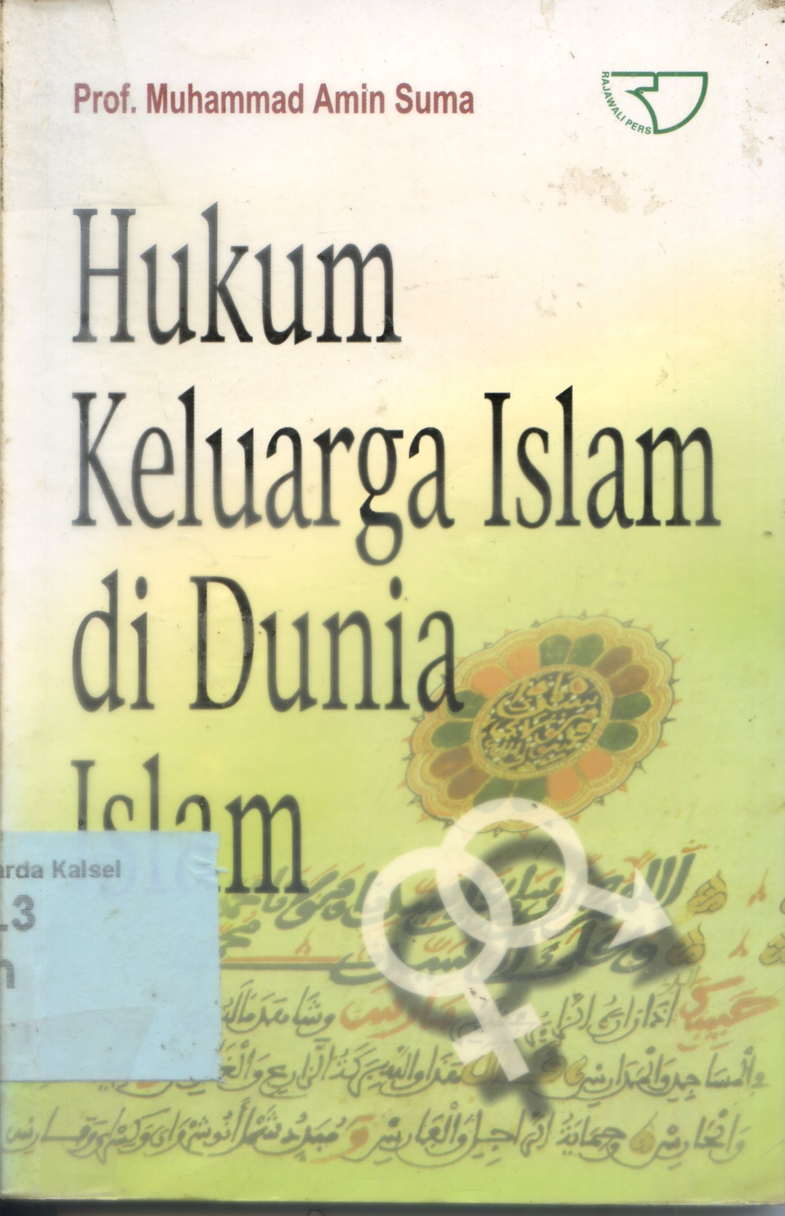 Cover Hukum keluarga Islam di dunia Islam / Muhammad Amin Suma