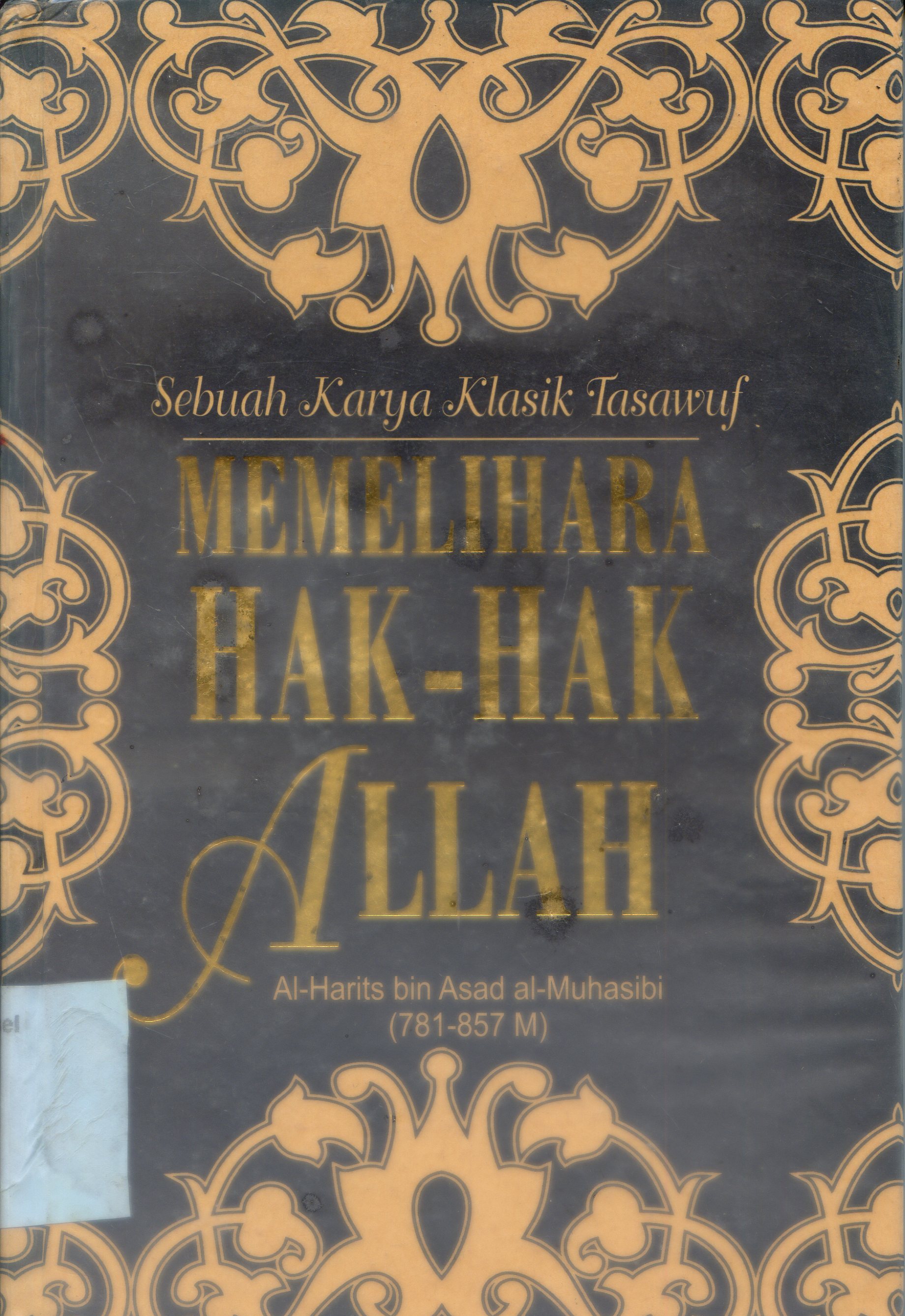 Cover Memelihara Hak-hak Allah : Sebuah Karya Klasik Tasawuf