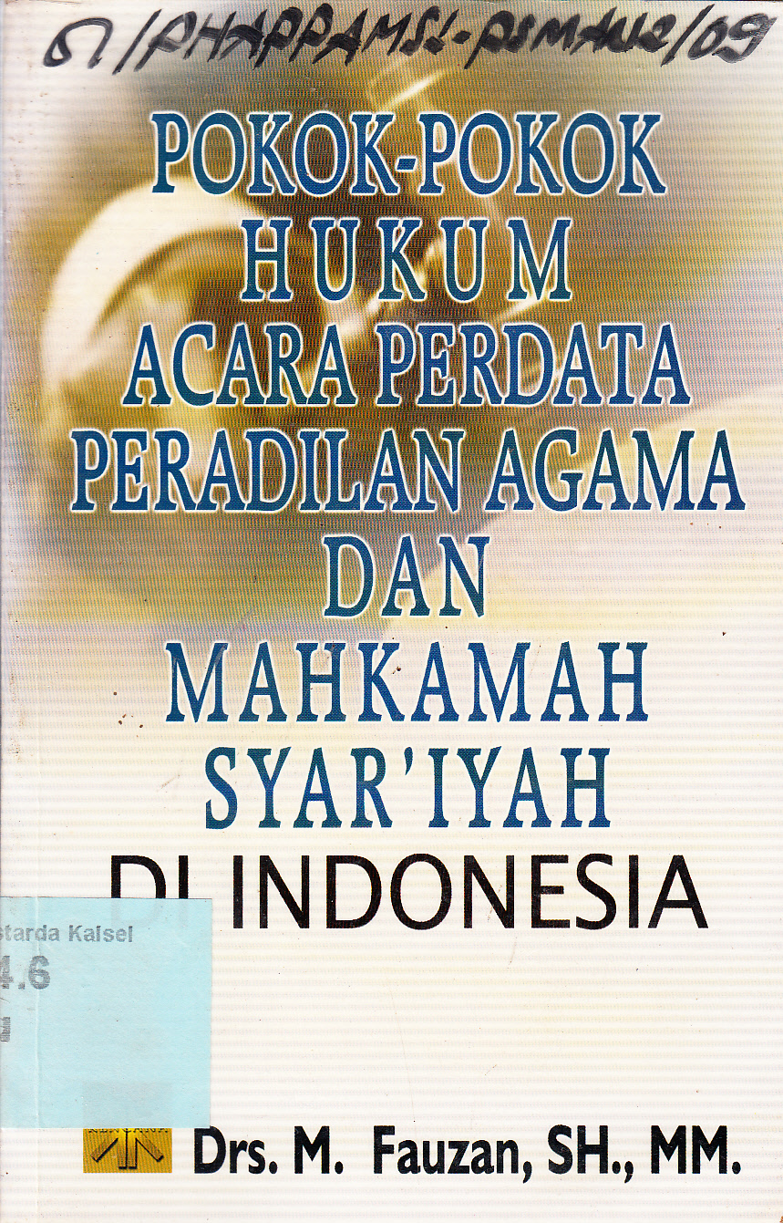Cover Pokok-Pokok Hukum Acara Perdata Peradilan Agama dan Mahkamah Syar'iyah Di Indonesia / M. Fauzan