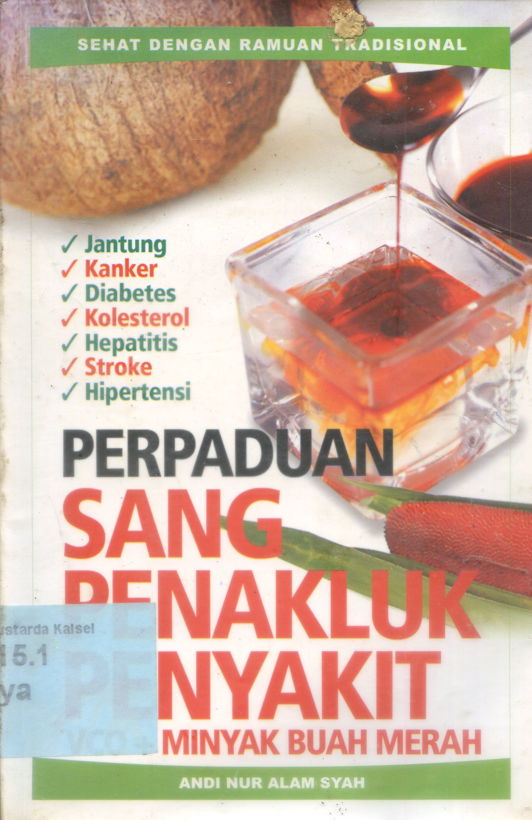 Cover Perpaduan Sang Penakluk Penyakit VCD + Minyak Buah Merah / Andi Nur Alam Syah